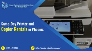 Same-Day Printer and Copier Rentals in Phoenix